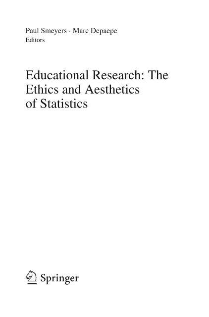 Educational Research - the Ethics and Aesthetics of Statistics