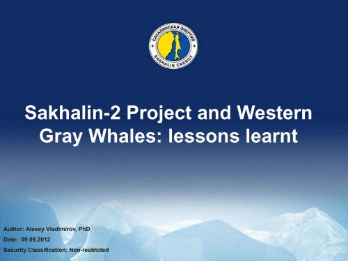 Sakhalin-2 Project and Western Gray Whales: lessons learnt - IUCN ...