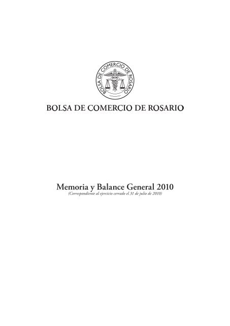 Memoria y Balance General 2010 - Bolsa de Comercio de Rosario