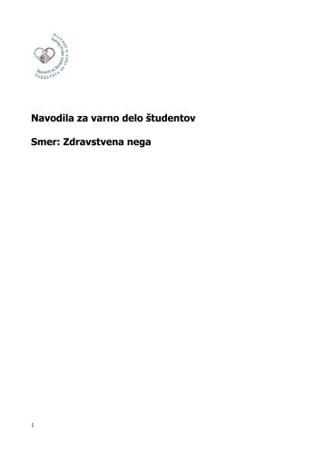 Navodila za varno delo študentov Smer: Zdravstvena nega