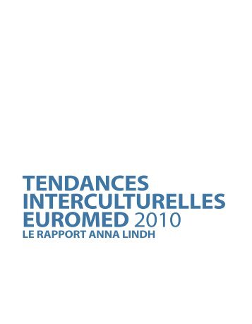 Tendances Interculturelles Euromed 2010 Le Rapport Anna Lindh