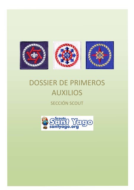 DOSSIER DE PRIMEROS AUXILIOS - Scouts Sant Yago