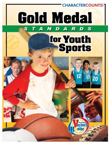 Gold Medal Standards for Youth Sports - Josephson Institute of Ethics
