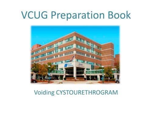 VCUG Preparation Book - Elliot Hospital