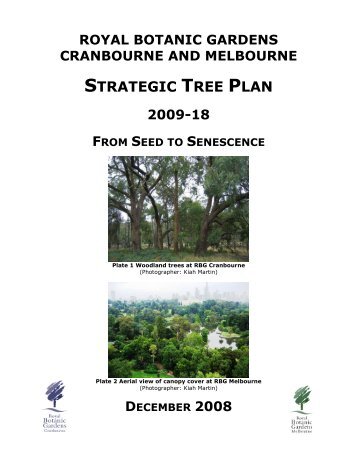 Strategic Tree Plan 2009-18 - Royal Botanic Gardens Melbourne