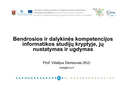 Bendrosios ir dalykinės kompetencijos informatikos studijų ... - ECTS