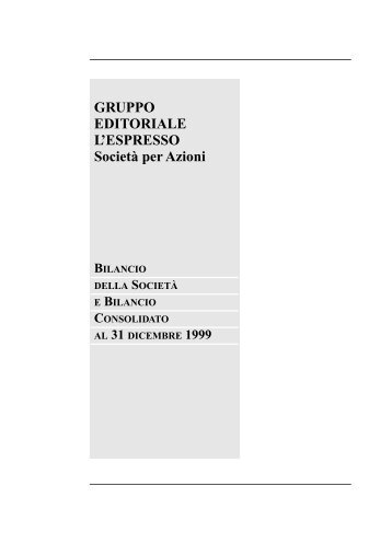Bilancio al 31-12-1999 PDF File - Gruppo Editoriale L'Espresso S.p.A.