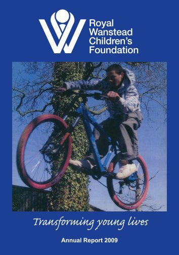 Annual Report 2009 - the Royal National Children's Foundation.