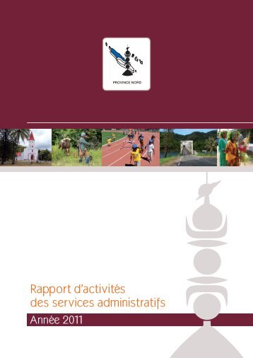 rapport activite 2011 pn - Province Nord