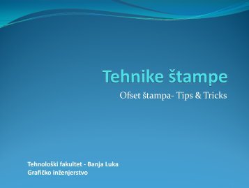 Ofset Å¡tampa- Tips & Tricks - Tehnoloski fakultet Banja Luka