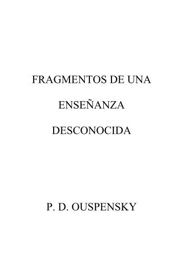 Ouspensky PD - Fragmentos de una ensenanza desconocida