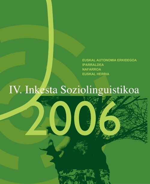 IV. Inkesta Soziolinguistikoa. 2006 - Euskara - Euskadi.net