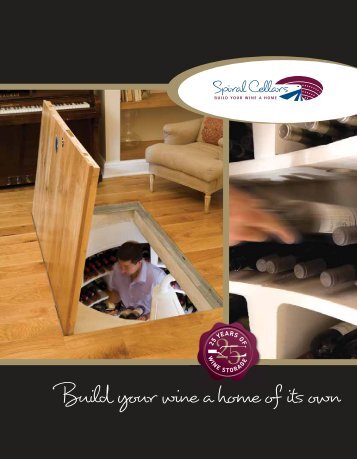 Build your wine a home of its own - Spiral Cellars