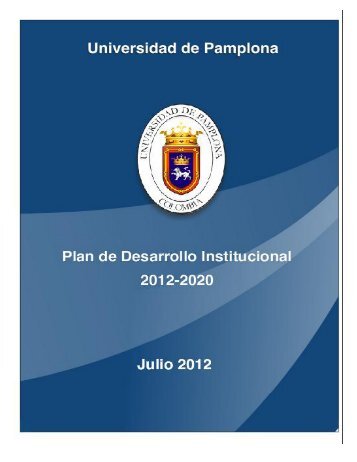 Plan de Desarrollo Institucional 2012 - 2020 - Universidad de ...