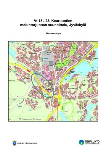 Vt 18 / 23, Keuruuntien meluntorjunnan suunnittelu, JyvÃ¤skylÃ¤