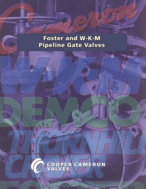 foster and w-k-m pipeline gate valves