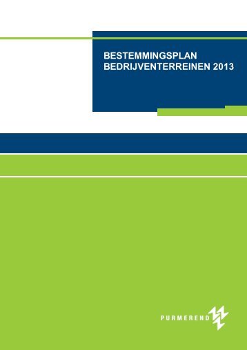 bestemmingsplan bedrijventerreinen 2013 - Gemeente Purmerend