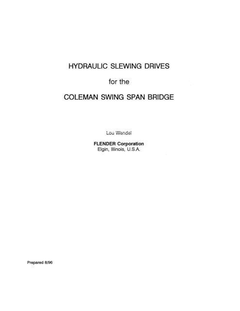 Hydraulic Slewing Drives for the Coleman Swing Span Bridge