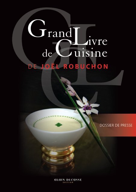 Grand Livre de Cuisine - Alain Ducasse