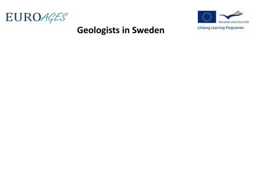 Geology in Sweden - Euro-Ages