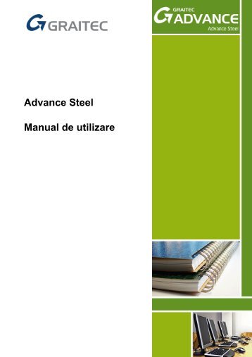 Advance Steel Manual de utilizare - GRAITEC Info