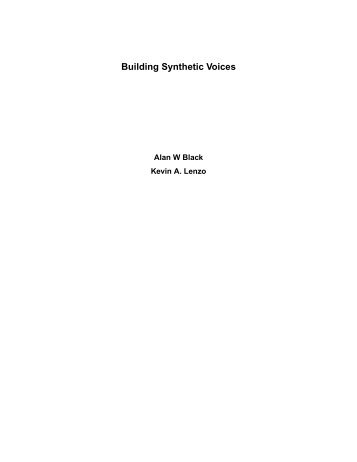 Building Synthetic Voices - Festvox