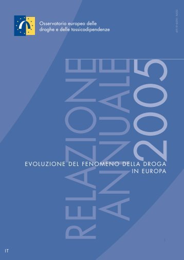 evoluzione del fenomeno della droga in europa - EMCDDA - Europa