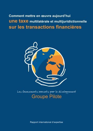 Rapport - Groupe pilote sur les financements innovants pour le ...