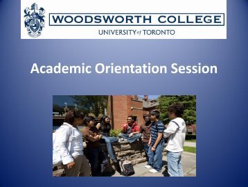Academic Orientation Session - Woodsworth College