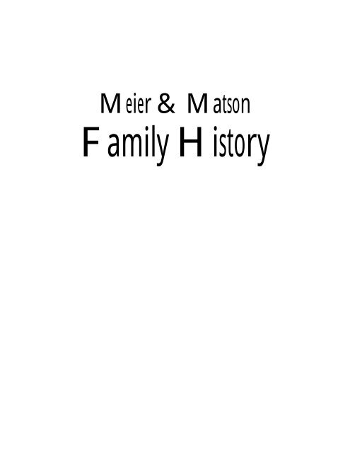 Meier & Matson Family History