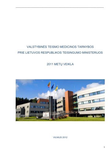 VTMT 2011 M. VEIKLOS ATASKAITA - ValstybinÄ teismo medicinos ...