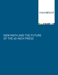 New Math aNd the Future oF the 40-iNch Press - Manroland