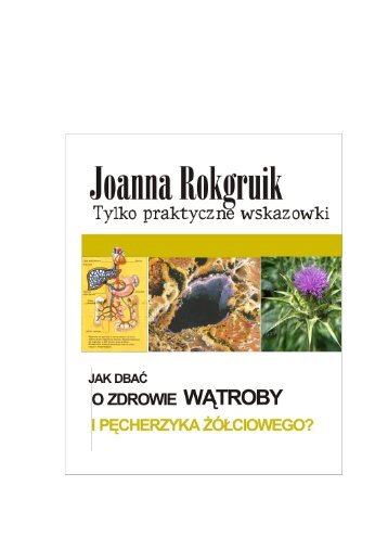 JAK DBAÄ O ZDROWIE WÄTROBY I PÄCHERZYKA Å»ÃÅCIOWEGO