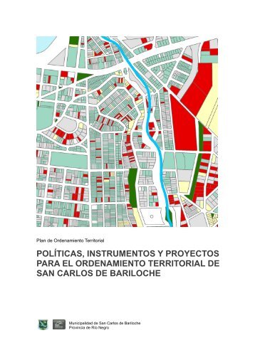 polÃ­ticas, instrumentos y proyectos para el ordenamiento ... - Bariloche