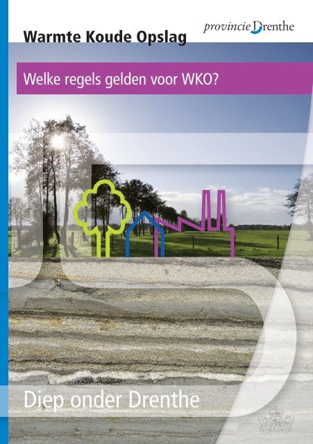 Welke regels gelden voor WKO - Provincie Drenthe