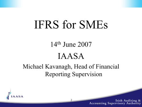 Presentation by Michael Kavanagh, Head of Financial Reporting ...