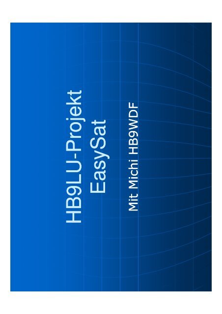 (Microsoft PowerPoint - HB9LU-Projekt EasySat.ppt [Schreibgesch ...