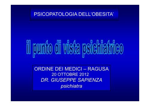 PSICOPATOLOGIA DELL'OBESITA' ORDINE DEI ... - ABCsalute.it