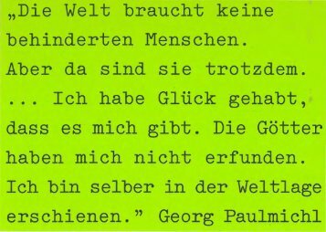 "Die Welt braucht keine behinderten Menschen ... - Georg Paulmichl