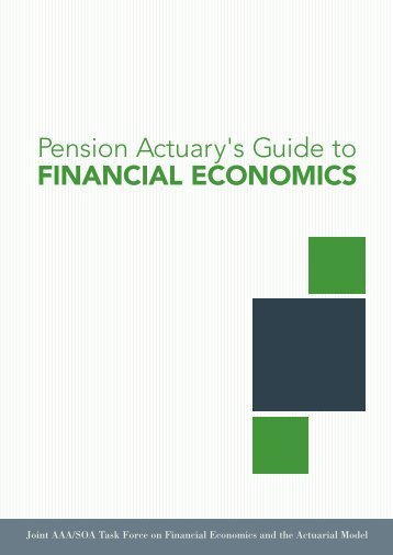 Pension Actuary's Guide to Financial Economics - National ...