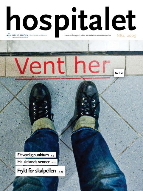 Hospitalet 2009 Nr 4.pdf - Helse Bergen