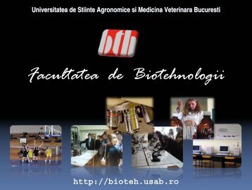Biotehnologia - Facultatea de Biotehnologii - Universitatea De ...