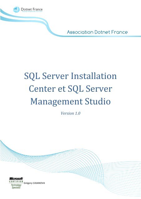 SQL Server Installation Center et SQL Server ... - Dotnet-France