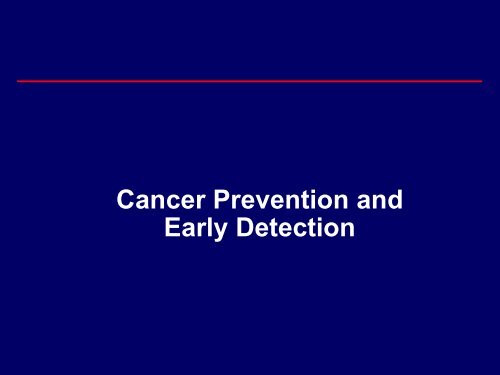 Cancer Prevention And Early Detection - NCI