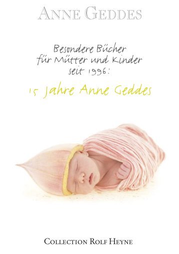 15 Jahre Anne Geddes - Collection Rolf Heyne