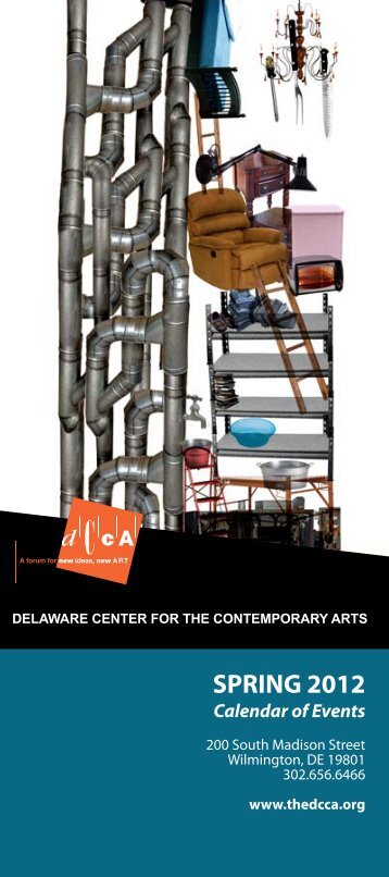 SPRING 2012 - Delaware Center for the Contemporary Arts