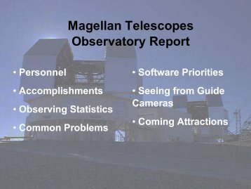 Magellan Telescopes Observatory Report - MagellanTech