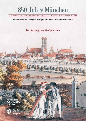 850 Jahre München · Gemeinschaftskatalog der Antiquariate Robert ...