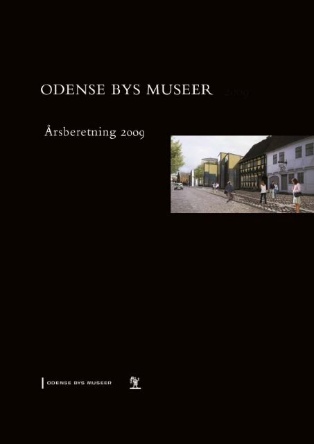 Teknisk Ãrsberetning 2009 (pdf-fil) - Odense Bys Museer - Odense ...