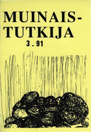 MUINAIS- TUTKIJA - Suomen arkeologinen seura ry.